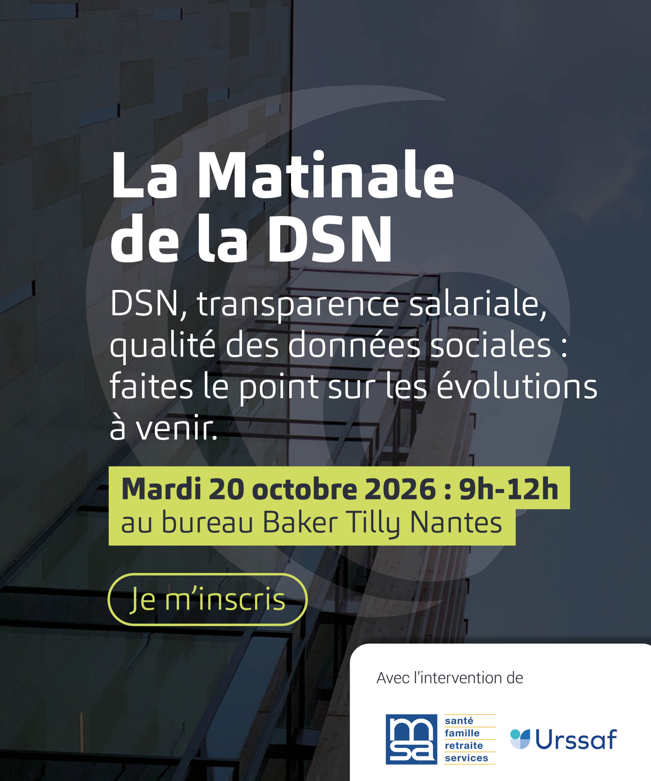 inscription inscription à l'événement La Matinale de la DSN Baker Tilly Nantes 20 octobre 2026